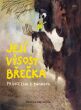 Jej� V�sost B�e�ka, princezna z Bahnova
