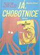 J�, chobotnice