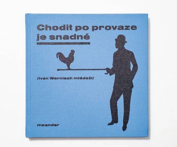 Chodit po provaze je snadn�