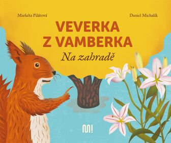 Veverka z Vamberka � Na zahrad�