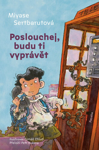 Poslouchej, budu ti vypr�v�t