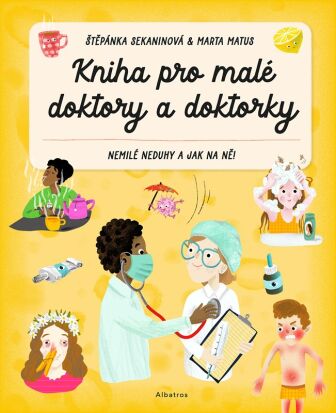Kniha pro mal� doktory a doktorky