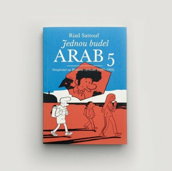 Jednou budeš Arab 5: Dospívání na blízkém východě (1992–1994)