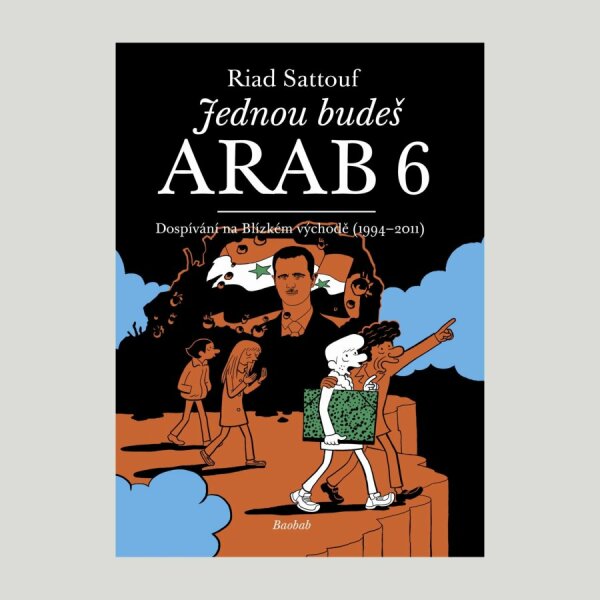 Jednou budeš Arab 6: Dospívání na blízkém východě (1994–2011)