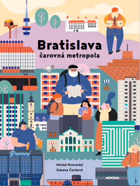 Bratislava – Čarovná metropola