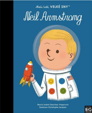 Mal lid, velk sny - Neil Armstrong
