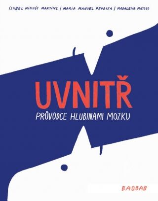 Uvnit�. Pr�vodce hlubinami mozku